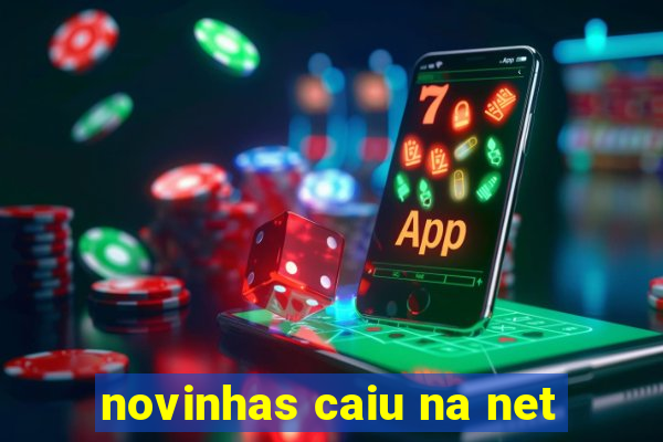 novinhas caiu na net